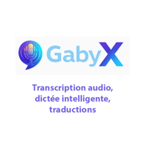 GabyX – Transcription audio, dictée intelligente & traductions