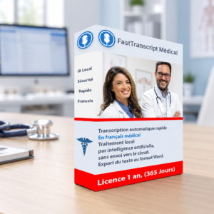 FastTranscript Médical EVO – Licence 1 an : logiciel de transcription avec vocabulaire médical